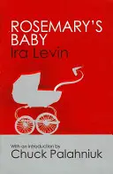Rosemary's Baby - Introducere de Chuck Palanhiuk - Rosemary's Baby - Introduction by Chuck Palanhiuk