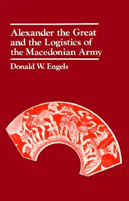 Alexandru cel Mare și logistica armatei macedonene - Alexander the Great and the Logistics of the Macedonian Army