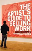Ghidul artistului pentru vânzarea lucrărilor - Artist's Guide to Selling Work