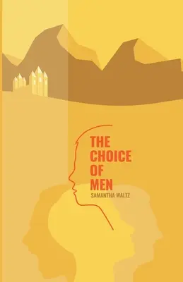 Alegerea bărbaților - The Choice of Men