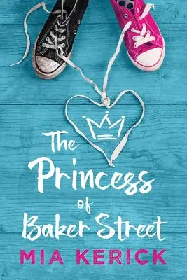 Prințesa de pe Baker Street - The Princess of Baker Street