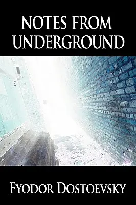 Însemnări din subteran - Notes from Underground