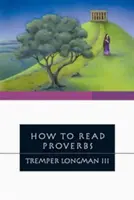 Cum să citim Proverbele - How to Read Proverbs