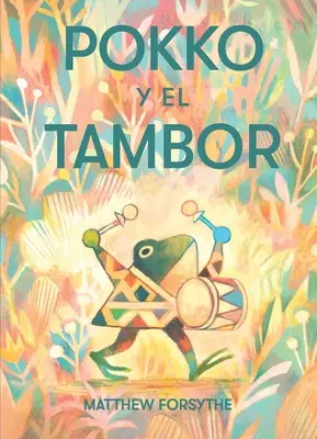 Pokko Y El Tambor (Pokko și toba) - Pokko Y El Tambor (Pokko and the Drum)