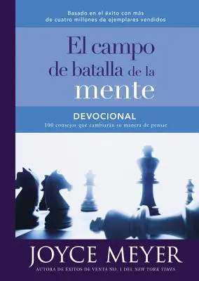 Devoțional El Campo de Batalla de la Mente: 100 Consejos Que Cambiarn Su Manera de Pensar - Devocional El Campo de Batalla de la Mente: 100 Consejos Que Cambiarn Su Manera de Pensar