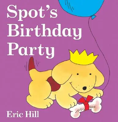 Petrecerea de ziua lui Spot - Spot's Birthday Party