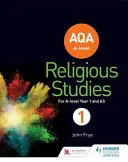 AQA A-level Studii religioase Anul 1: inclusiv AS - AQA A-level Religious Studies Year 1: Including AS