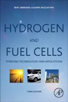 Hidrogen și pile de combustie: Tehnologii emergente și aplicații (Sorensen (Sorensen) Bent) - Hydrogen and Fuel Cells: Emerging Technologies and Applications (Sorensen (Sorensen) Bent)