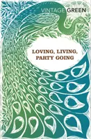 A iubi, a trăi, a merge la petrecere - Loving, Living, Party Going