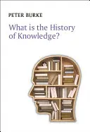 Ce este istoria cunoașterii? - What Is the History of Knowledge?