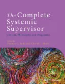 Supraveghetorul sistemic complet: Context, filosofie și pragmatică - The Complete Systemic Supervisor: Context, Philosophy, and Pragmatics