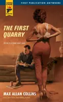 Prima carieră - The First Quarry