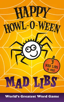 Howl-O-Ween fericit Mad Libs - Happy Howl-O-Ween Mad Libs
