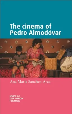 Cinema-ul lui Pedro Almodvar - The Cinema of Pedro Almodvar