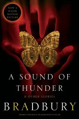Un sunet de tunet și alte povestiri - A Sound of Thunder and Other Stories