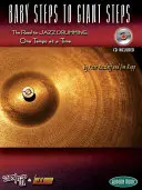 Baby Steps to Giant Steps: Seria Turn It Up & Lay It Down - Baby Steps to Giant Steps: Turn It Up & Lay It Down Series