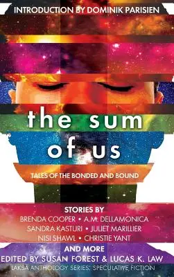 Suma dintre noi: Poveștile celor legați și legați - The Sum of Us: Tales of the Bonded and Bound