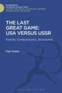 Ultimul mare joc: SUA versus URSS - The Last Great Game: USA Versus USSR