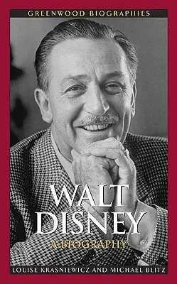 Walt Disney: O biografie - Walt Disney: A Biography
