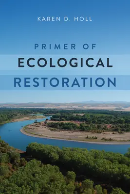 Abecedar de restaurare ecologică - Primer of Ecological Restoration