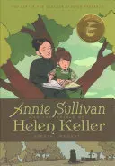 Annie Sullivan și încercările lui Helen Keller - Annie Sullivan and the Trials of Helen Keller
