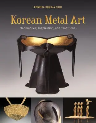 Arta metalică coreeană: Tehnici, inspirație și tradiții - Korean Metal Art: Techniques, Inspiration, and Traditions