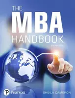 Manualul MBA - Abilități academice și profesionale pentru a stăpâni managementul - MBA Handbook - Academic and Professional Skills for Mastering Management