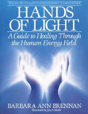 Mâini de lumină: Un ghid de vindecare prin intermediul câmpului energetic uman - Hands of Light: A Guide to Healing Through the Human Energy Field