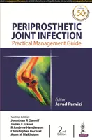 Infecția articulației periprotetice - Periprosthetic Joint Infection