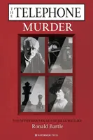 Crima de la telefon: Moartea misterioasă a Juliei Wallace - The Telephone Murder: The Mysterious Death of Julia Wallace