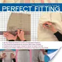 Ghidul fotografic complet pentru o potrivire perfectă - The Complete Photo Guide to Perfect Fitting
