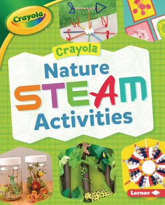 Crayola (R) Activități cu aburi în natură - Crayola (R) Nature Steam Activities