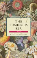 Marea luminoasă - The Luminous Sea