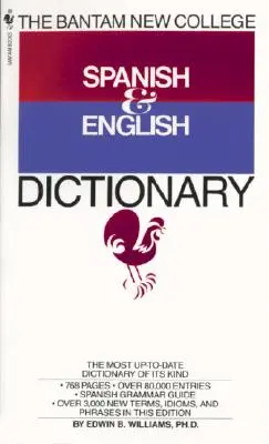 Dicționarul Bantam New College de spaniolă și engleză - The Bantam New College Spanish & English Dictionary