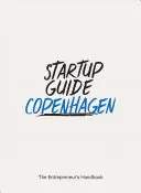 Ghid de pornire Copenhaga Vol.2 - Startup Guide Copenhagen Vol.2