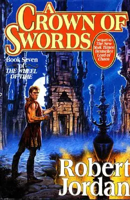O coroană de săbii: Cartea a șaptea din „Roata timpului - A Crown of Swords: Book Seven of 'The Wheel of Time'