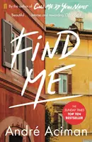 Găsește-mă - Un TOP TEN SUNDAY TIMES BESTSELLER - Find Me - A TOP TEN SUNDAY TIMES BESTSELLER
