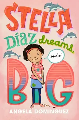 Stella Daz visează mare - Stella Daz Dreams Big