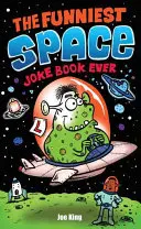 Cea mai amuzantă carte de glume despre spațiu - Funniest Space Joke Book Ever