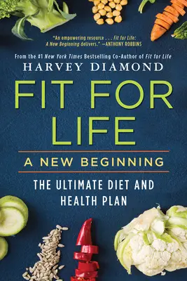 În formă pentru viață: Un nou început - Fit for Life: A New Beginning