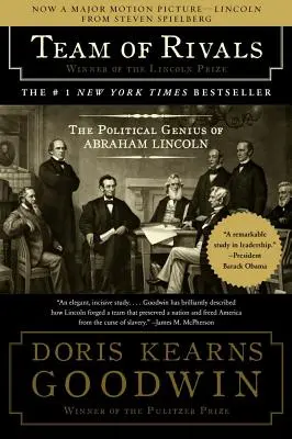 Echipa de rivali: Geniul politic al lui Abraham Lincoln - Team of Rivals: The Political Genius of Abraham Lincoln