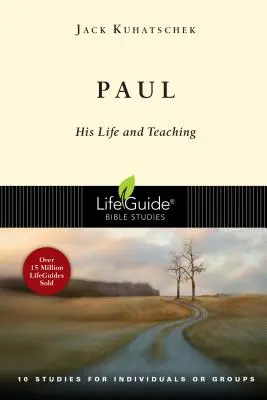 Pavel: Viața și învățătura sa: 10 studii pentru indivizi sau grupuri - Paul: His Life and Teaching: 10 Studies for Individuals or Groups