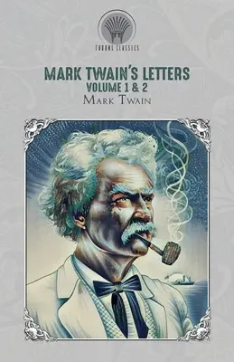 Scrisorile lui Mark Twain volumele 1 și 2 - Mark Twain's Letters Volume 1 & 2
