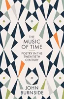 Muzica timpului - Poezie în secolul XX - Music of Time - Poetry in the Twentieth Century
