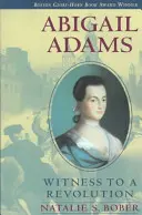 Abigail Adams: Martor la o revoluție - Abigail Adams: Witness to a Revolution