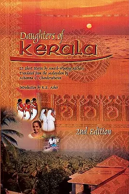 Fiicele din Kerala: Douăzeci și cinci de povestiri scurte de autori premiați - Daughters of Kerala: Twenty-Five Short Stories by Award-Winning Authors