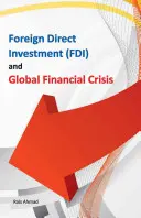 Investițiile străine directe (ISD) și criza financiară globală - Foreign Direct Investment (Fdi) and Global Financial Crisis