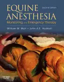Equine Anesthesia: Monitorizarea și terapia de urgență - Equine Anesthesia: Monitoring and Emergency Therapy