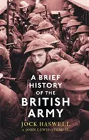 O scurtă istorie a armatei britanice - A Brief History of the British Army