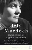 Metafizica ca ghid al moralei - Metaphysics as a Guide to Morals